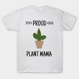 Proud Plant Mama - Plant Mom T-Shirt